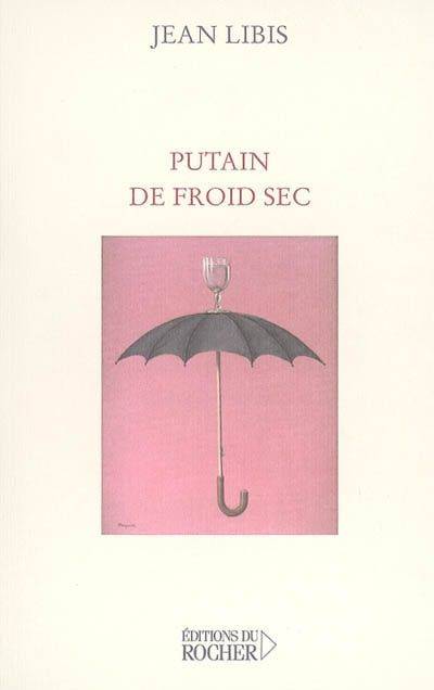 Putain de froid sec