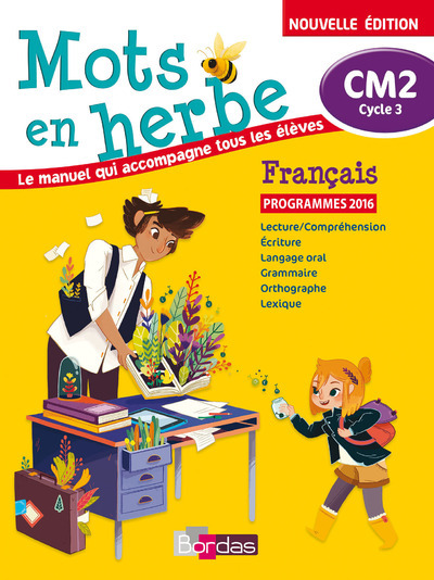 Mots en herbe CM2 Français 2017 - Manuel élève - Collectif