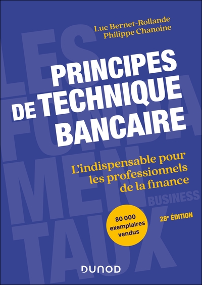 Principes de technique bancaire - 28e éd.