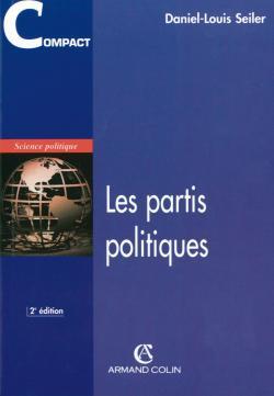 Les partis politiques - Daniel-Louis Seiler