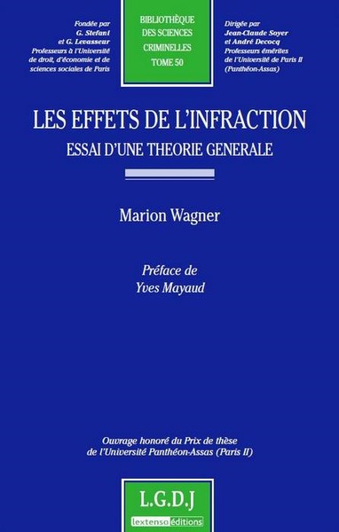 Les effets de l'infraction - Essai d'une théorie générale - Marion Wagner