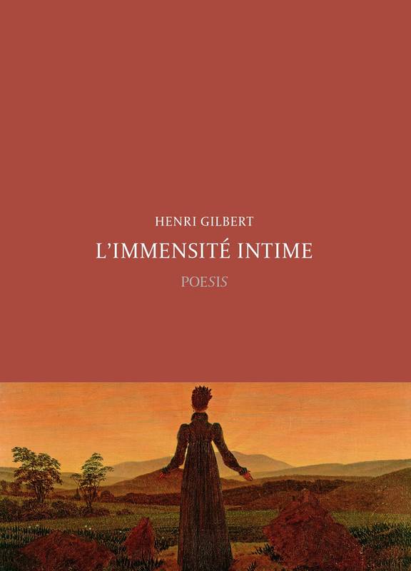 L’Immensité intime - Henri Gilbert