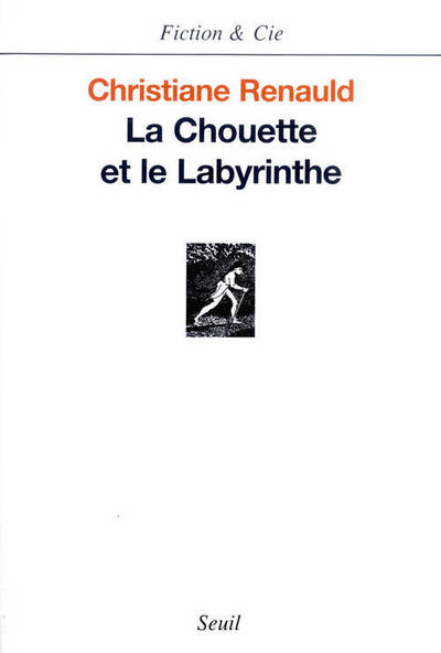 La Chouette et le Labyrinthe - Christiane Renauld