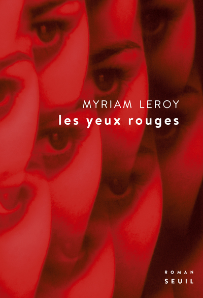 Les Yeux rouges - Myriam Leroy