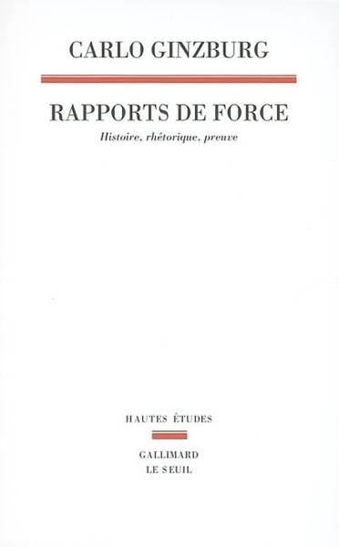 Rapports de force  - Carlo Ginzburg