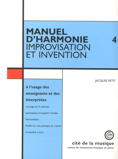 Manuel d'harmonie - Volume 4 Improvisation et invention