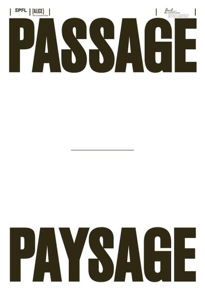 Passage-Paysage - Dieter Dietz, Lucía Jalón Oyarzun, Rubén Valdez, Aurèle Pulfer, Malcolm Onifadé, Patrick Rérat