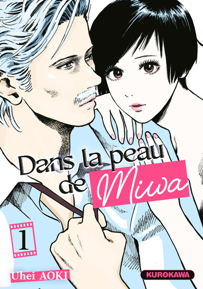 Dans la peau de Miwa Volume 1