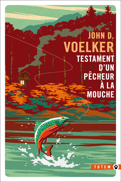 Testament D'Un Pêcheur À La Mouche