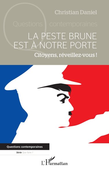 La peste brune est à notre porte