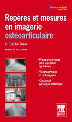 Repères et mesures en imagerie ostéoarticulaire - Géraldine Serra-Tosio