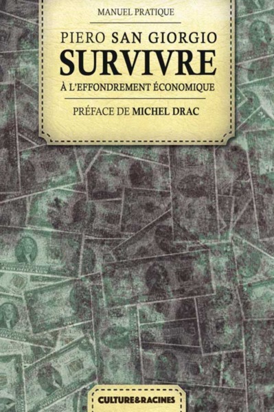 Survivre à l'effondrement économique - Piero San Giorgio