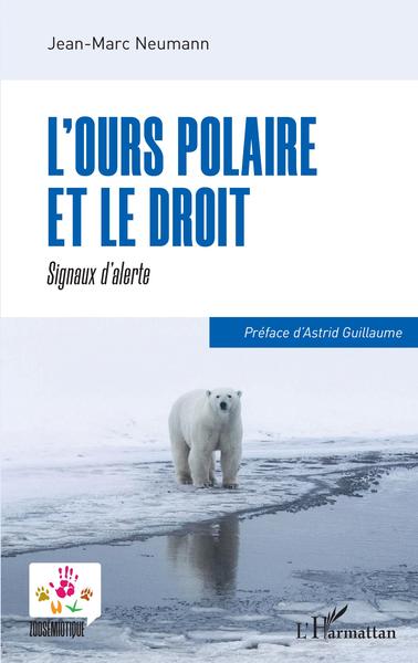 L'ours polaire et le droit - Jean-Marc Neumann