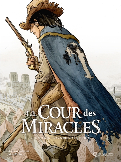 La cour des miracles Volume 3