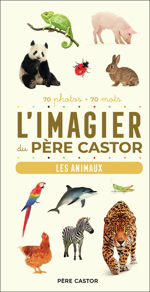 L'Imagier du Père Castor - Les animaux