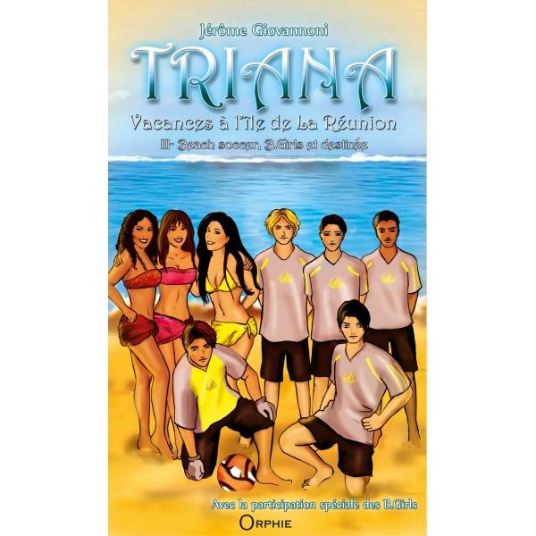 Triana, vacances à l'île de La Réunion Volume 3