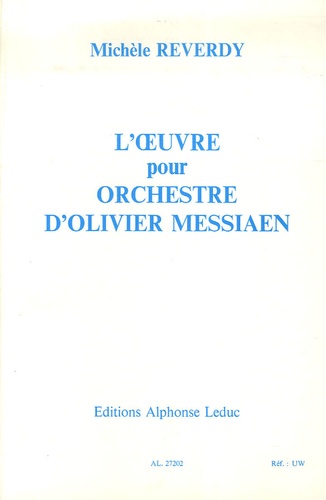 l'Oeuvre pour Orchestre dOlivier Messiaen