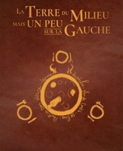 La Terre du Milieu mais un peu sur la gauche Volume 1