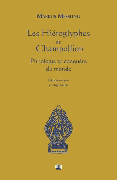 Les Hiéroglyphes de Champollion - Markus Messling