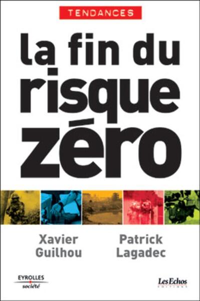 La Fin Du Risque Zéro