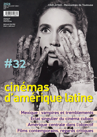 Cinémas d'Amérique latine N° 32/2024 Volume 32