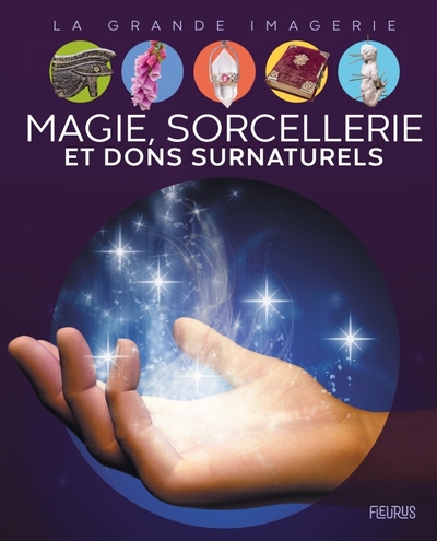 Magie, Sorcellerie Et Dons Surnaturels