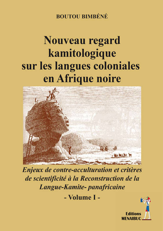 Nouveau regard kamitologique sur les langues coloniales en Afrique noire