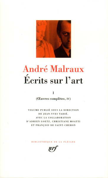 Ecrits sur l'art - Volume 1 - André Malraux