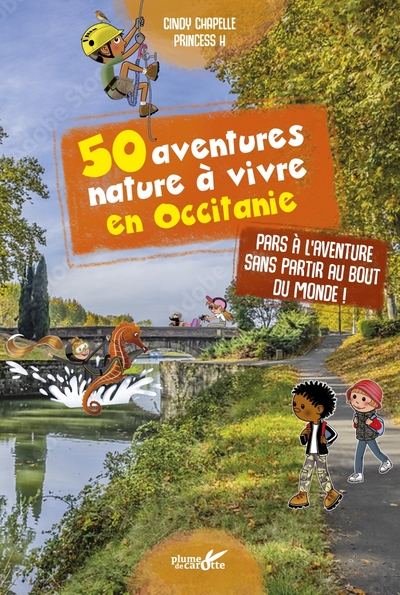 50 aventures nature à vivre en Occitanie - Cindy CHAPELLE