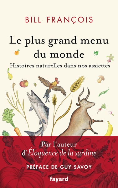 Le Plus Grand Menu Du Monde, Vies Secrètes De Nos Aliments