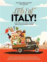 Let's Eat Italy! /anglais - Gaudry, FranCois-Reg