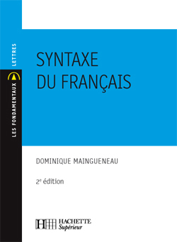 Syntaxe du français - Dominique Maingueneau