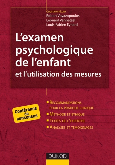 L'examen psychologique de l'enfant et l'utilisation des mesures - Conférence de consensus