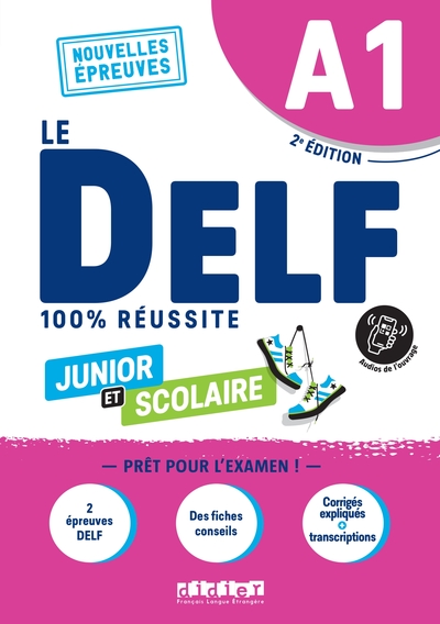 Le Delf Junior Et Scolaire A1 100% Réussite - Édition 2022-2023 - Livre + Didierfle.App, Nouvelles Epreuves