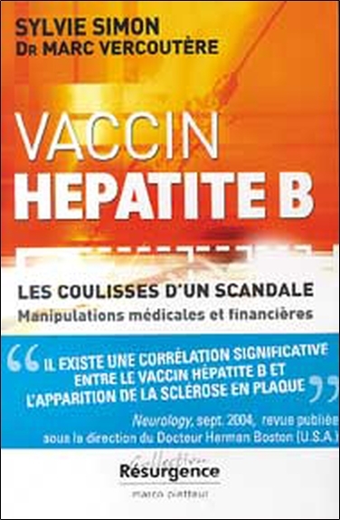 Vaccin Hépatite B - Coulisse d'un scandale