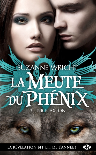 La Meute du Phénix Volume 3