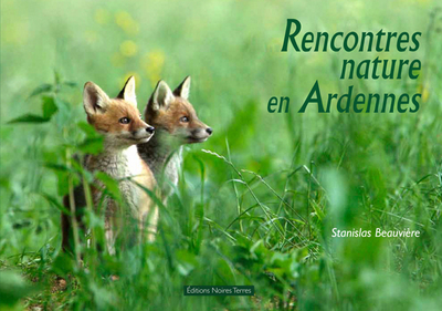 Rencontres nature en Ardennes