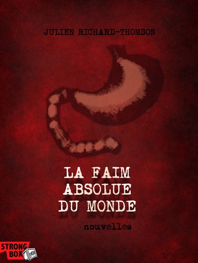 La faim absolue du monde - Jaguarundi Editions