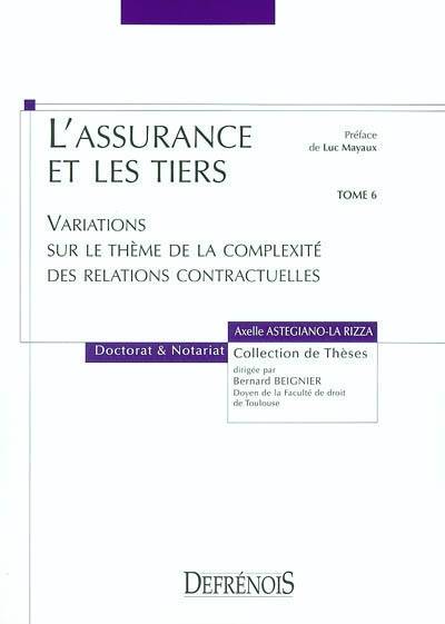 L'assurance et les tiers - Volume 6