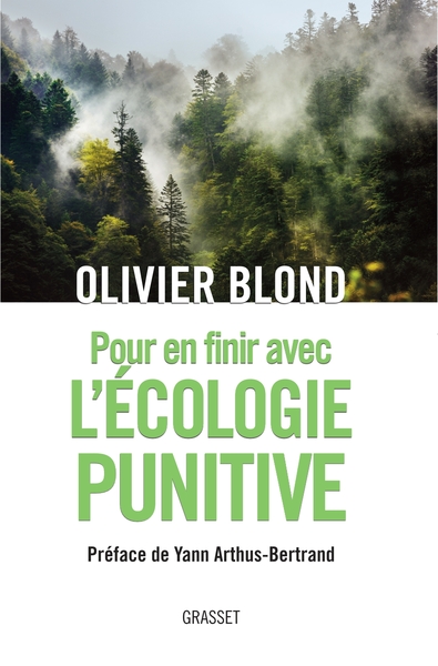 Pour En Finir Avec L'Écologie Punitive, Préface D'Arthus Bertrand