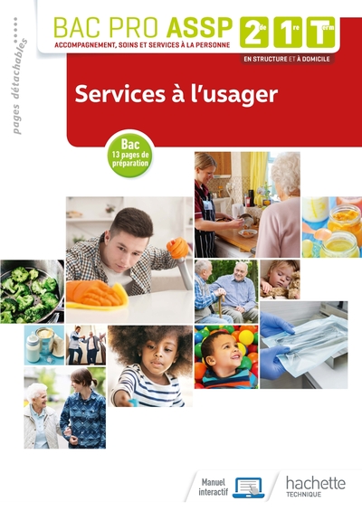 Services à l'usager 2de, 1re, Tle Bac Pro ASSP - Livre élève - Éd. 2019