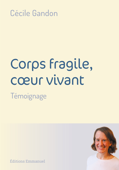 Corps fragile, cÅur vivant