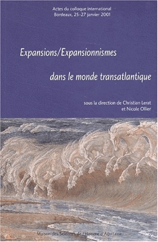 Expansions/Expansionnismes dans le monde transatlantique