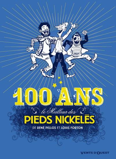 Le meilleur des Pieds Nickelés Volume 7 - Louis Forton