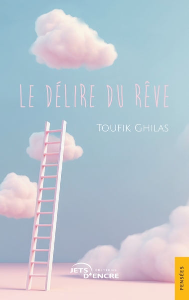 Le Délire du rêve - Toufik Ghilas