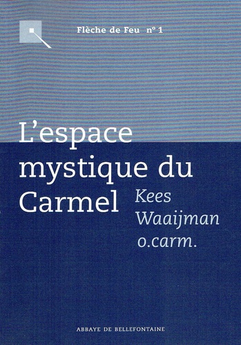 L'espace mystique du Carmel