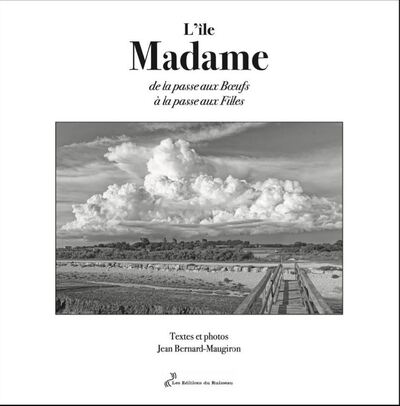 L'île Madame - Jean-Bernard Maugiron