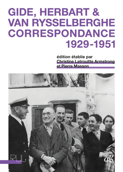 Gide, Herbart & Van Rysselberghe. Correspondance 1929-1951