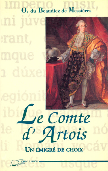 Le Comte d'Artois - Un émigré de choix