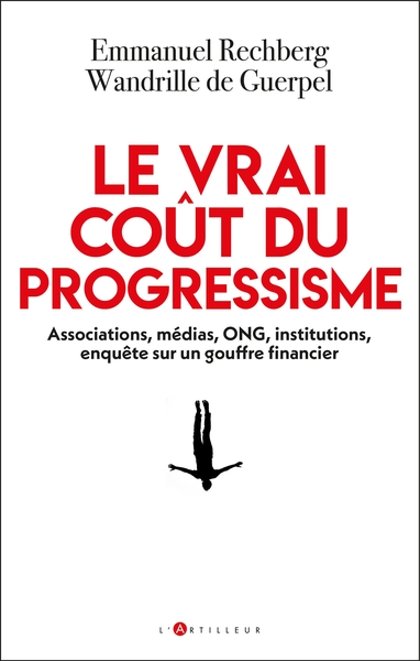 Le vrai coût du progressisme - wandrille de guerpel